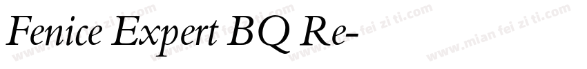 Fenice Expert BQ Re字体转换